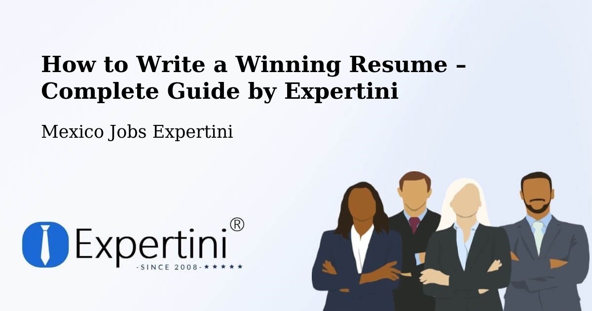 Resume Writing Guide for Job Seekers – Monclova - Monclova, Mexico Jobs Expertini
